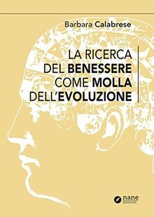 Ricerca del benessere come - la,