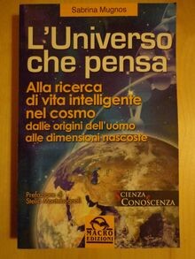 Luniverso che pensa - ., alla