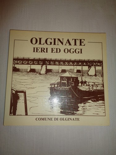 Olginate gestern und heute - und,