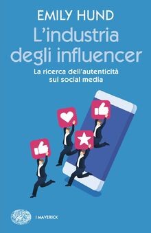 Lindustria degli influencer