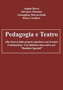 Pedagogia teatro alla - pedagogia, teatro.