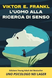 Luomo alla ricerca senso - luomo,